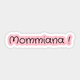 mommiana.mommiana gift Sticker